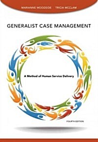 Generalist Case Management: A Method of Human Service Delivery (Paperback, 4)