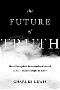 935 Lies: The Future of Truth and the Decline of Americas Moral Integrity (Hardcover)