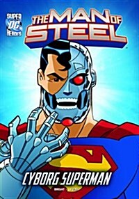 The Man of Steel: Cyborg Superman (Paperback)