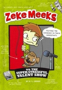 Zeke Meeks vs the Super Stressful Talent Show (Hardcover)