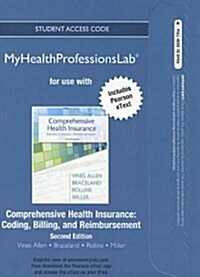 Comprehensive Health Insurance New Myhealthprofessionslab With Pearson Etext Access Card (Pass Code, 2nd)