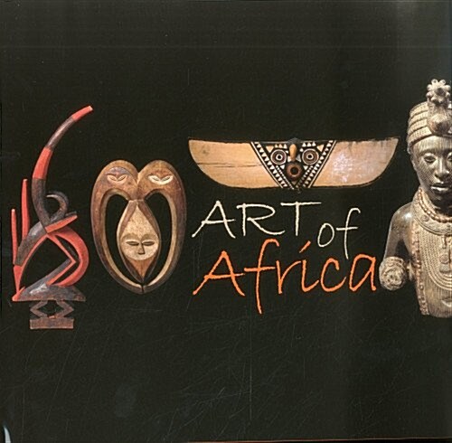 Art of Africa/Arikanische Kunst/Afrikaanse Kunst/Arte Africano (Hardcover)