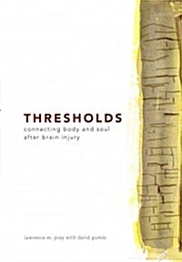 Thresholds (Paperback, 1st)