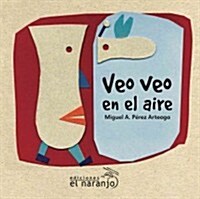 Veo veo en el aire / I Spy in the Air (Board Book)