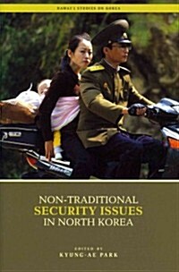 Non-Traditional Security Issues in North Korea (Hardcover)