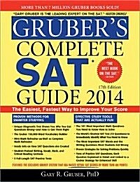 Grubers Complete SAT Guide 2014, 17e (Paperback, 17th, Revised)