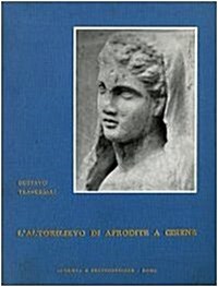 Laltorilievo Di Afrodite a Cirene (Hardcover)