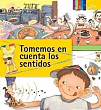 Tomemos En Cuenta Los Sentidos / Lets Talk about the Senses (Paperback)