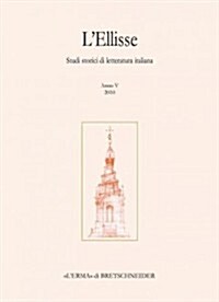 LEllisse, 5 - 2010: Studi Storici Di Letteratura Italiana (Paperback)