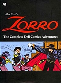 Alex Toths Zorro: The Complete Dell Comics Adventures (Hardcover)