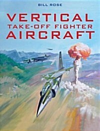 Vertical Take-Off Fighter Aircraft (Hardcover)