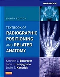 Textbook of Radiographic Positioning and Related Anatomy (Paperback, 8, Workbook)