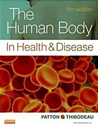 The Human Body in Health & Disease (Hardcover, 6)