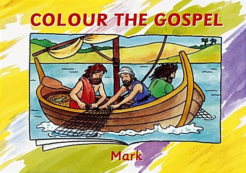 Colour the Gospel : Mark (Paperback)