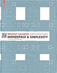 [중고] Brunet Saunier Architecture: Monospace and Simplexity (Hardcover)