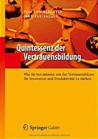 Quintessenz Der Vertrauensbildung (Hardcover, 2012)