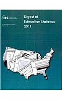 Digest of Education Statistics 2011 (Paperback, 2011)