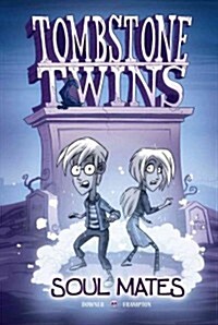 Tombstone Twins: Soul Mates (Paperback)