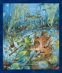 A, B, Sea: A Deep-Sea Symphony (Hardcover)