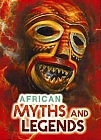 African Myths and Legends (Library Binding)