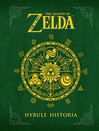 The Legend of Zelda: Hyrule Historia (Hardcover)