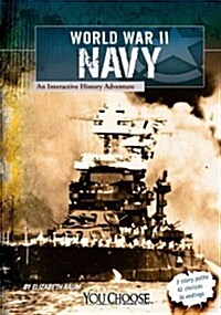 World War II Naval Forces: An Interactive History Adventure (Paperback)