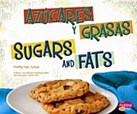Az?ares Y Grasas/Sugars and Fats (Hardcover)