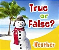 True or False? Weather (Paperback)