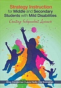 Strategy Instruction for Middle and Secondary Students with Mild Disabilities: Creating Independent Learners (Paperback)