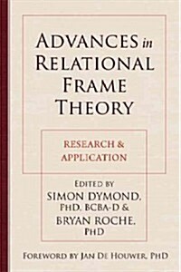 Advances in Relational Frame Theory: Research & Application (Paperback)