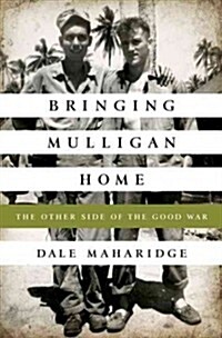 [중고] Bringing Mulligan Home: The Other Side of the Good War (Hardcover)
