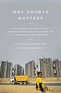 Why Growth Matters (Hardcover, 1st)