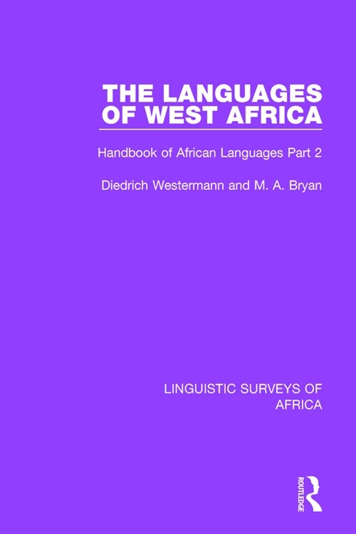 The Languages of West Africa : Handbook of African Languages Part 2 (Paperback)