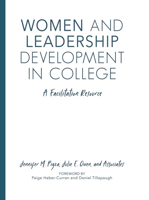 Women and Leadership Development in College: A Facilitation Resource (Hardcover)