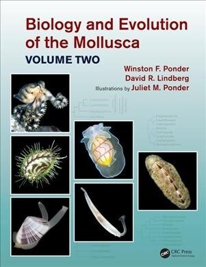 Biology and Evolution of the Mollusca, Volume 2 (Hardcover)