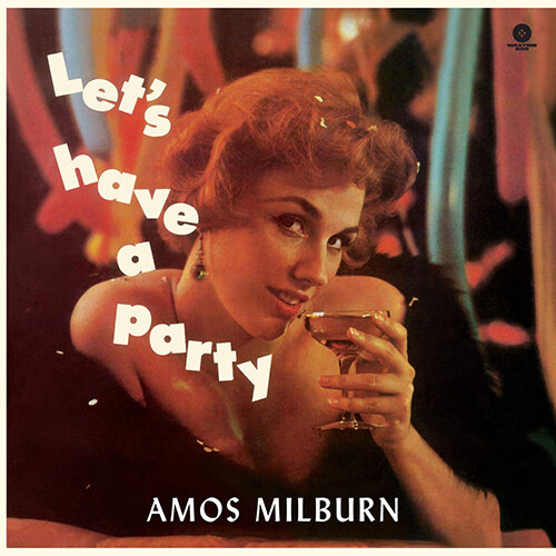 [수입] Amos Milburn - Lets Have a Party (+ 4 Bonus Tracks) [180g LP]