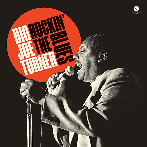 [수입] Big Joe Turner - Rockin the Blues (+ 2 Bonus Tracks) [180g LP]