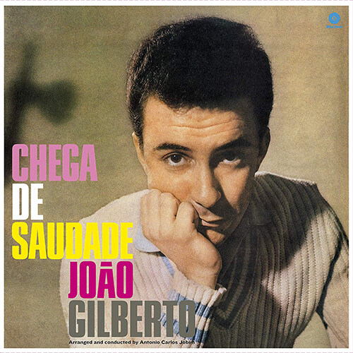 [수입] Joao Gilberto - Chega De Saudade (+ 8 Bonus Tracks) [180g LP]