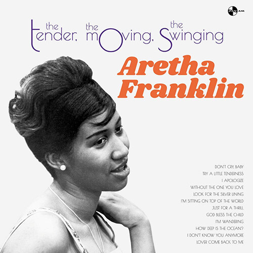 [수입] Aretha Franklin - The Tender, The Moving, The Swinging (+ 4 Bonus Tracks) [180g LP]
