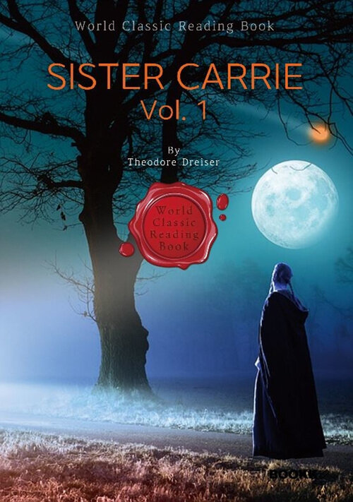 [POD] Sister Carrie, Vol. 1 (영문판)