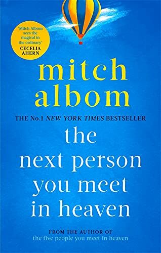 The Next Person You Meet in Heaven : A gripping and life-affirming novel from a globally bestselling author (Paperback)