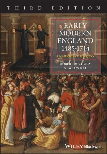 Early Modern England 1485-1714: A Narrative History (Paperback)