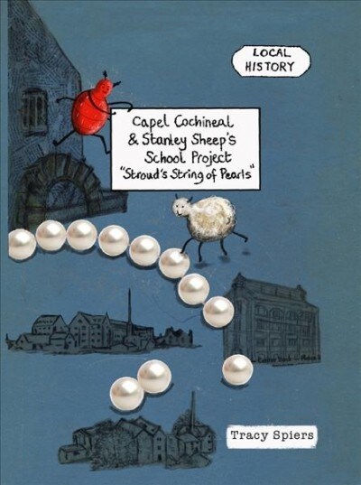 Capel Cochineal and Stanley Sheeps School Project : Strouds String of Pearls (Paperback)