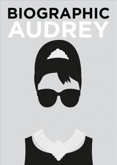 Biographic: Audrey : Great Lives in Graphic Form (Hardcover)