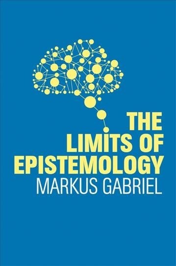 THE LIMITS OF EPISTEMOLOGY (Hardcover)