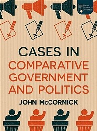 Cases in comparative government and politics