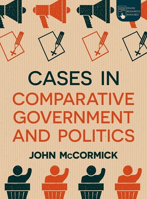 Cases in Comparative Government and Politics (Paperback, 1st ed. 2019)