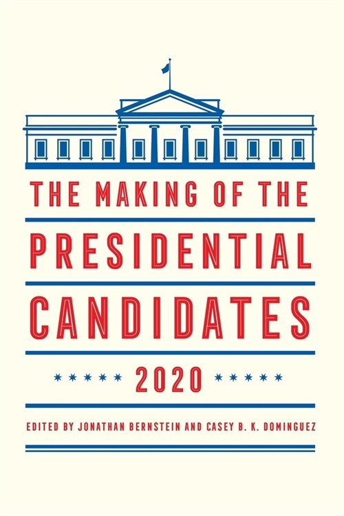 The Making of the Presidential Candidates 2020 (Paperback)