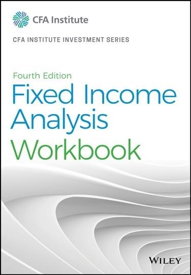 Fixed Income Analysis Workbook (Paperback, 4)