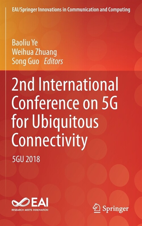 2nd International Conference on 5g for Ubiquitous Connectivity: 5gu 2018 (Hardcover, 2020)